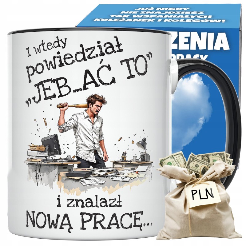 KUBEK czarny prezent na odejście pożegnanie kolegi z pracy JEB_AĆ TO